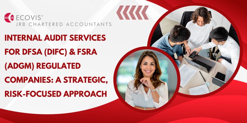Internal Audit Services for DFSA (DIFC) & FSRA (ADGM) Regulated Companies