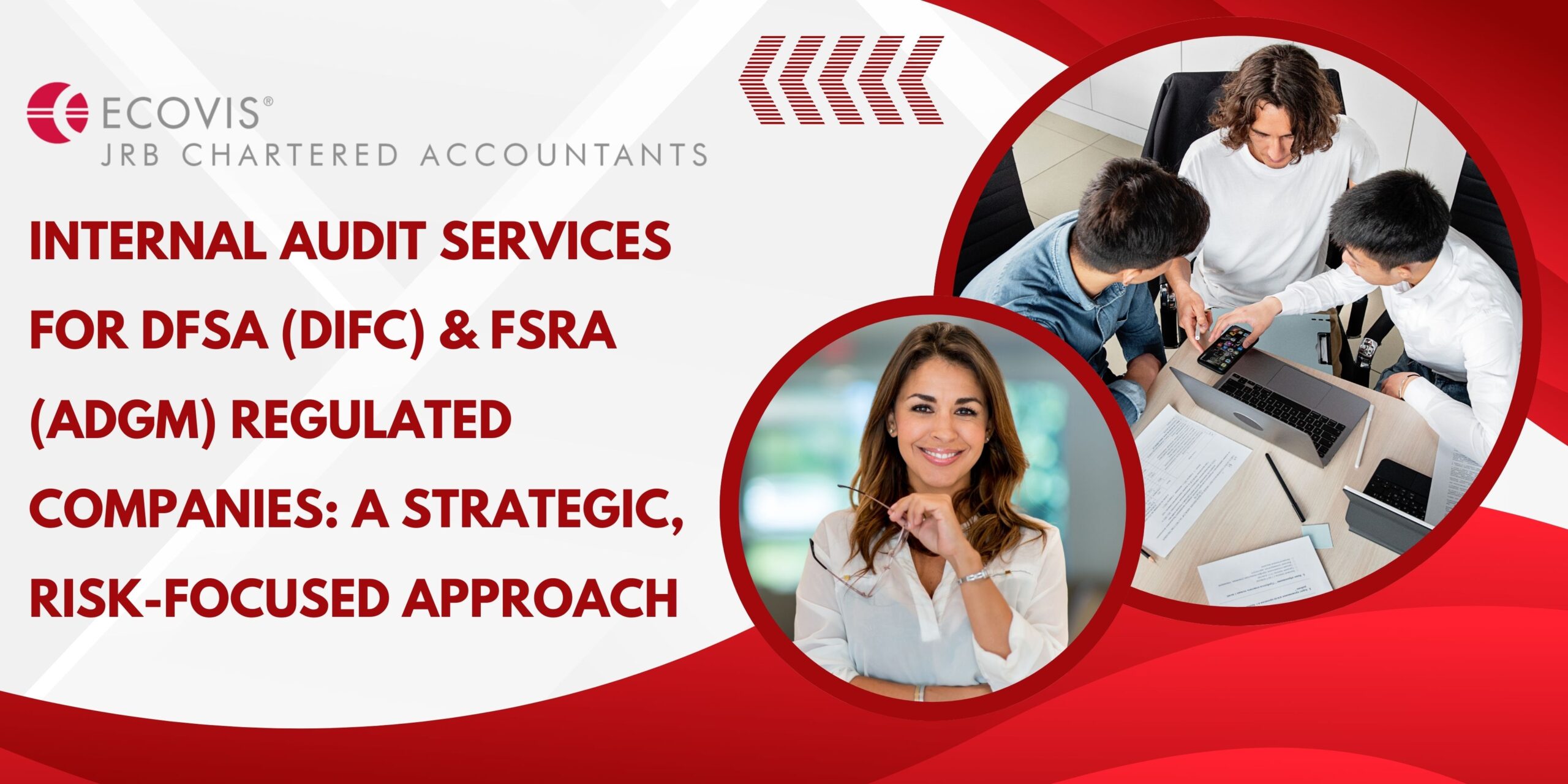 Internal Audit Services for DFSA (DIFC) & FSRA (ADGM) Regulated Companies